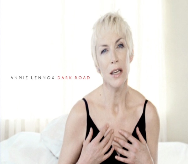 Annie Lennox – Dark Road (Acoustic) – Single [iTunes Plus AAC M4A]