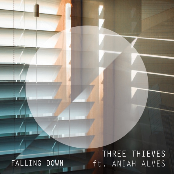 Three Thieves – Falling Down (feat. Aniah Alves) – Single [iTunes Plus AAC M4A]