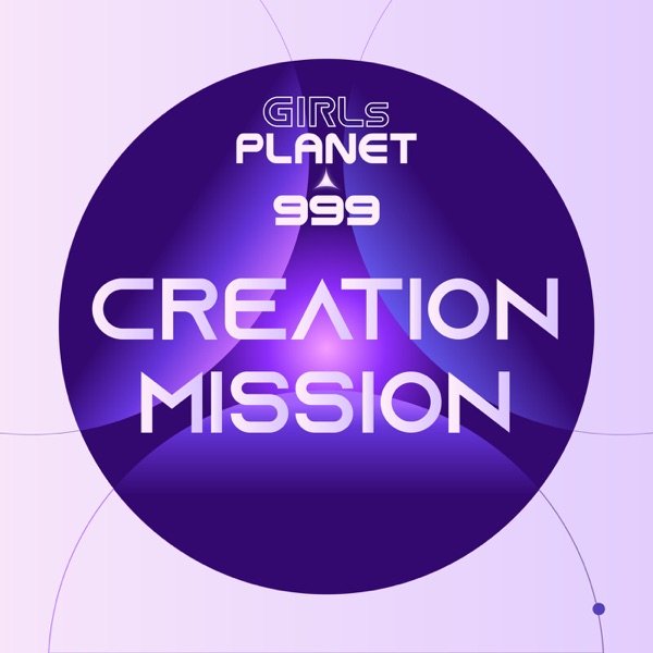 Girls Planet 999 – Girls Planet 999 – Creation Mission – EP [iTunes Plus AAC M4A]