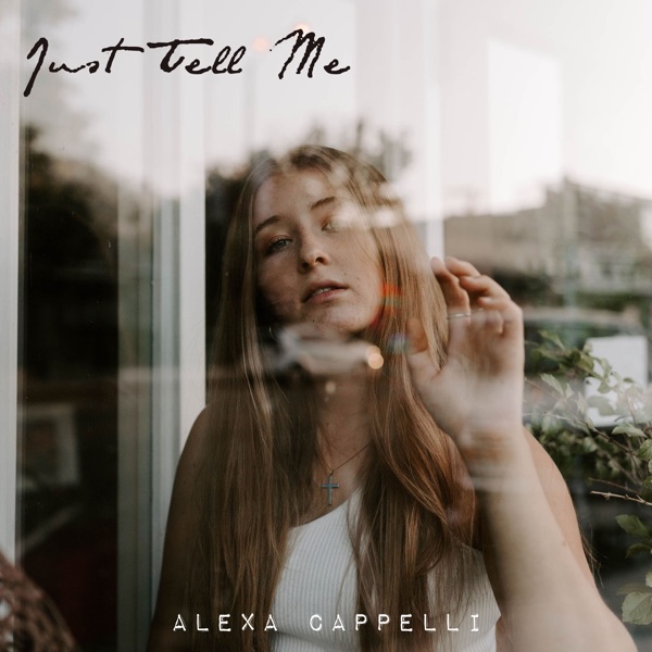 Alexa Cappelli – Just Tell Me – Single [iTunes Plus AAC M4A]