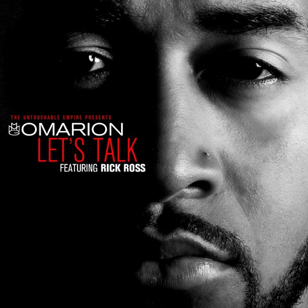 Omarion – Let’s Talk (feat. Rick Ross) – Single [iTunes Plus AAC M4A]