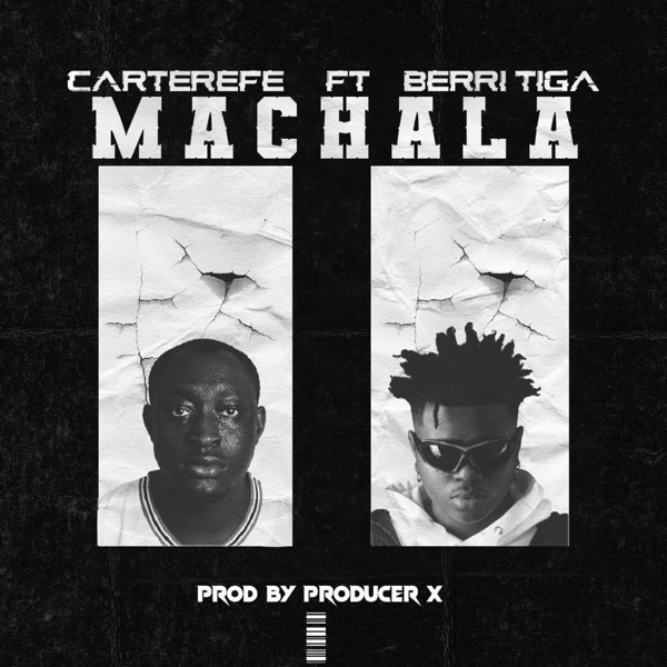 Carterefe – Machala (feat. Berri-Tiga) – Single [iTunes Plus AAC M4A]