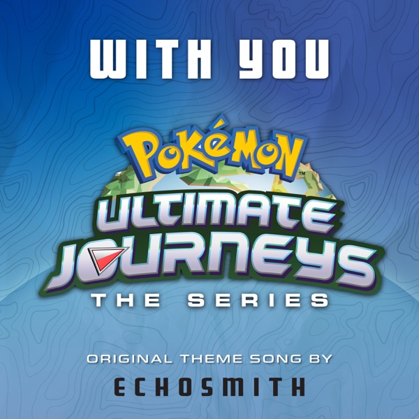 Echosmith & Pokémon – With You – Single [iTunes Plus AAC M4A]