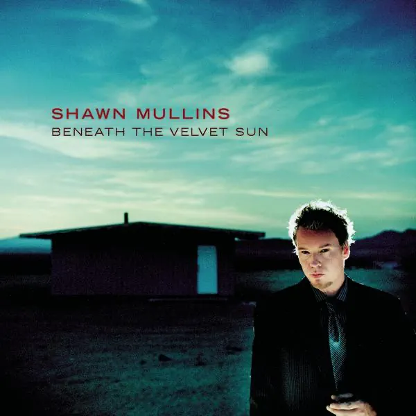 Shawn Mullins – Beneath the Velvet Sun [iTunes Plus AAC M4A]