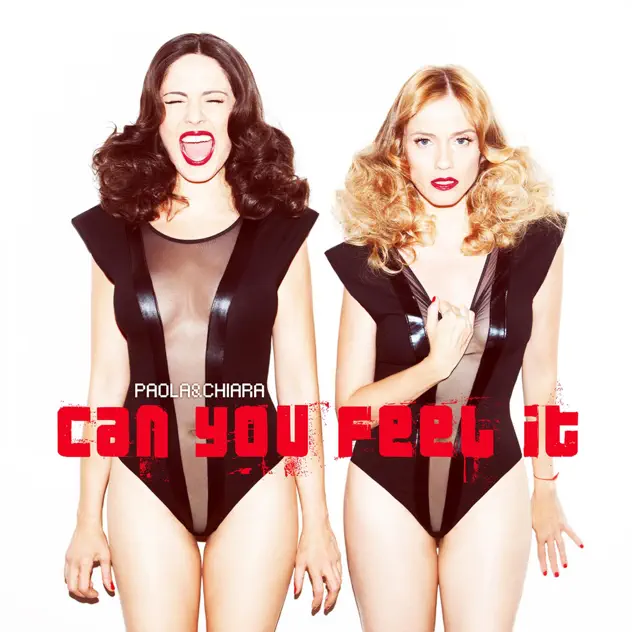 Paola & Chiara – Can You Feel It (Remixes) – EP [iTunes Plus AAC M4A]