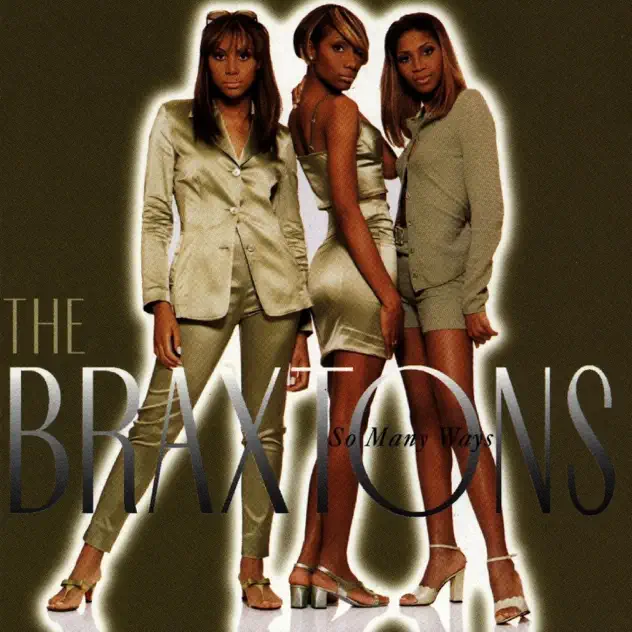 The Braxtons – So Many Ways [iTunes Plus AAC M4A]