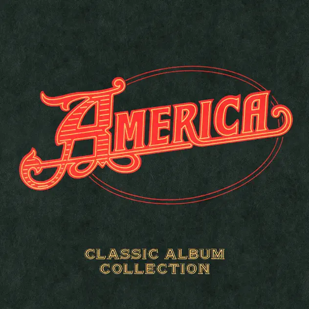 America – Capitol Years Box Set – Classic Album Collection [iTunes Plus AAC M4A]