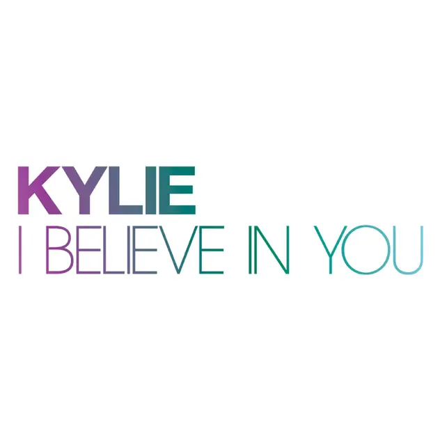 Kylie Minogue – I Believe In You – EP [iTunes Plus AAC M4A]