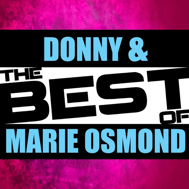 Donny Osmond, Marie Osmond – The Best of Donny & Marie Osmond [iTunes Plus AAC M4A]