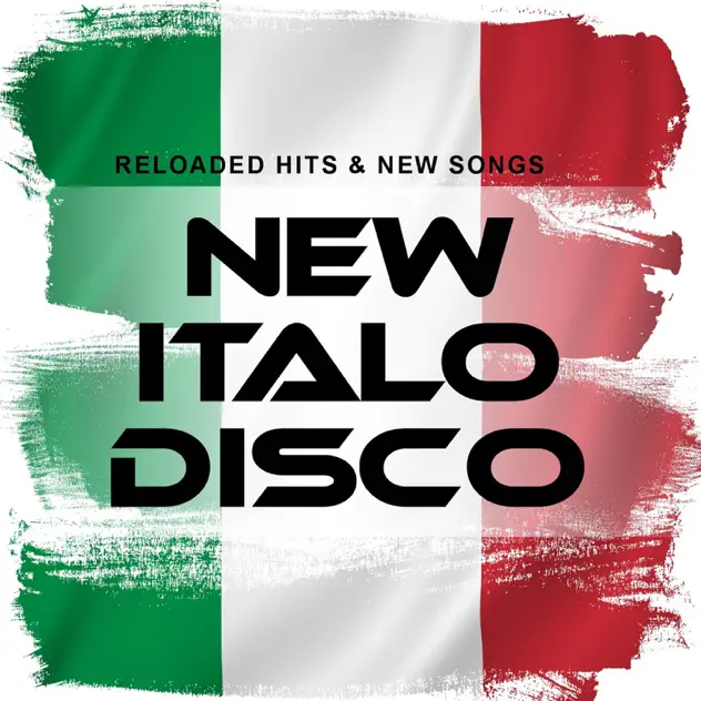 Various Artists – New Italo Disco: Reloaded Hits & New Songs [iTunes Plus AAC M4A]