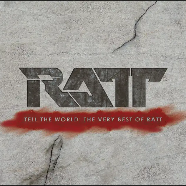 Ratt – Tell the World: The Very Best of Ratt (Remastered) [iTunes Plus AAC M4A]