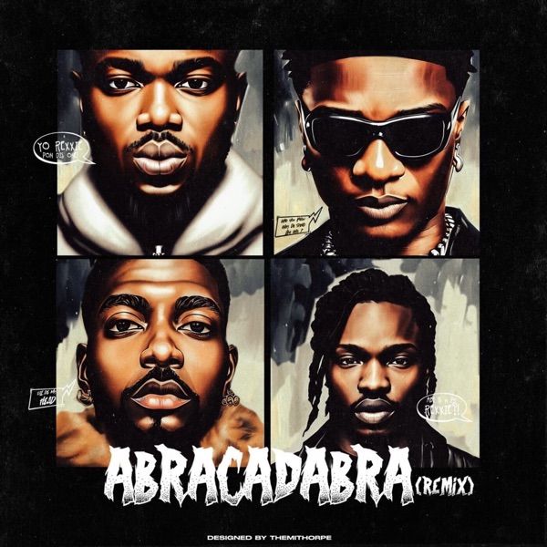 Rexxie, Naira Marley & Skiibii – Abracadabra (feat. Wizkid) [Remix] – Single [iTunes Plus AAC M4A]