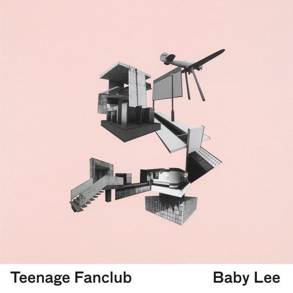 Teenage Fanclub – Baby Lee – Single [iTunes Plus AAC M4A]