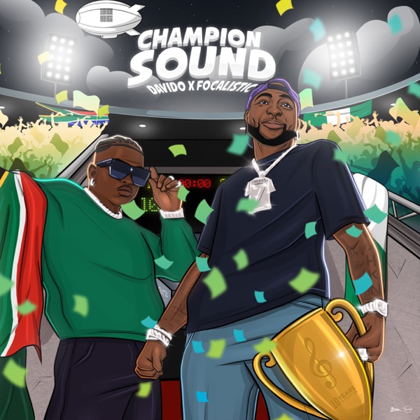 Davido & Focalistic – Champion Sound – Single [iTunes Plus AAC M4A]