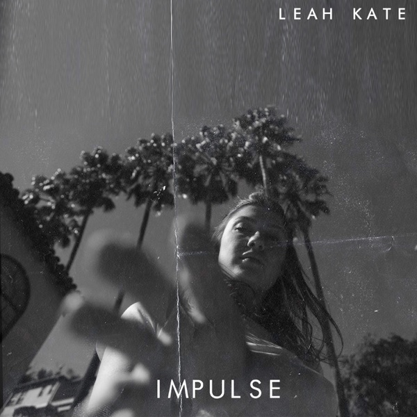 Leah Kate – Impulse – EP [iTunes Plus AAC M4A]