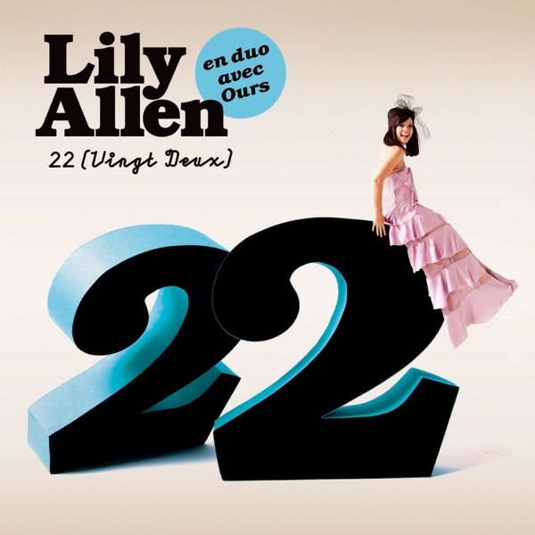 Lily Allen – 22 (Vingt-deux) [feat. Ours] – Single [iTunes Plus AAC M4A]