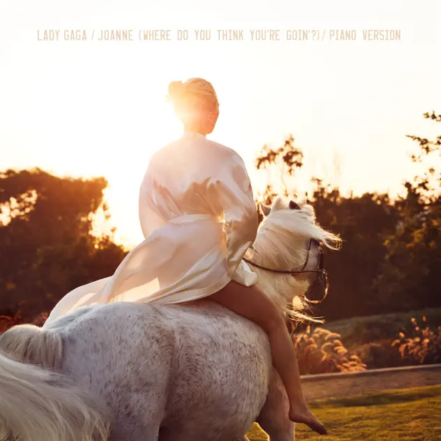 Lady Gaga – Joanne (Where Do You Think You’re Goin’?) [Piano Version] – Single [iTunes Plus AAC M4A]