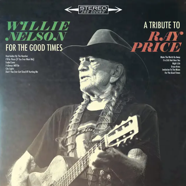 Willie Nelson – For the Good Times: A Tribute to Ray Price [iTunes Plus AAC M4A]