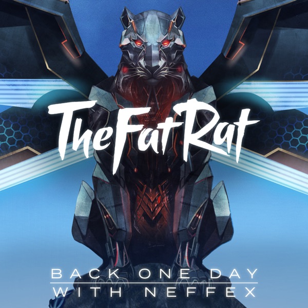 TheFatRat & NEFFEX – Back One Day (Outro Song) – Single [iTunes Plus AAC M4A]