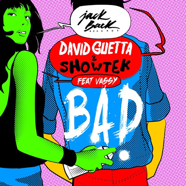 David Guetta & Showtek – Bad (feat. Vassy) [Radio Edit] – Single [iTunes Plus AAC M4A]