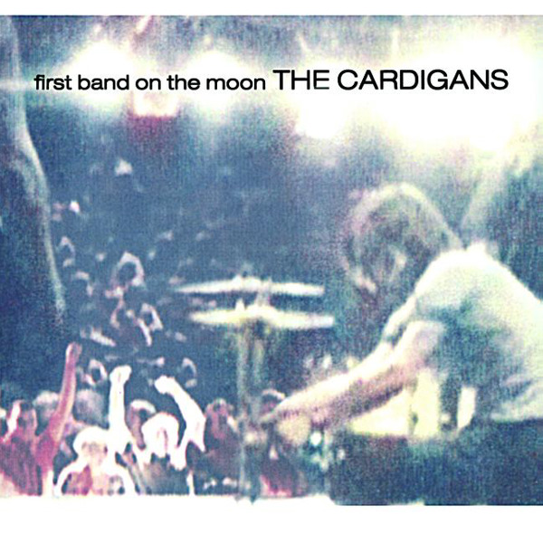 The Cardigans – First Band on the Moon [iTunes Plus AAC M4A]