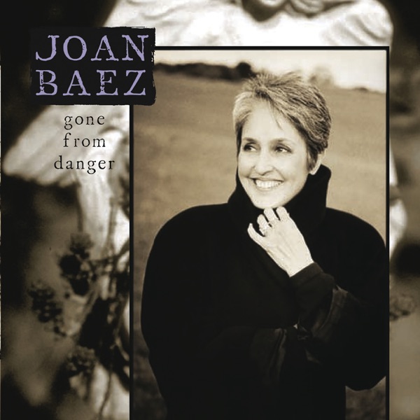 Joan Baez – Gone From Danger [iTunes Plus AAC M4A]