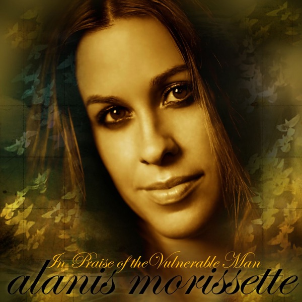 Alanis Morissette – In Praise of the Vulnerable Man – Single [iTunes Plus AAC M4A]