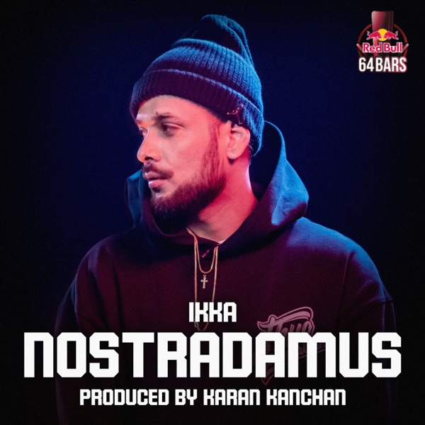 Ikka & Karan Kanchan – Nostradamus (Red Bull 64 Bars) – Single [iTunes Plus AAC M4A]