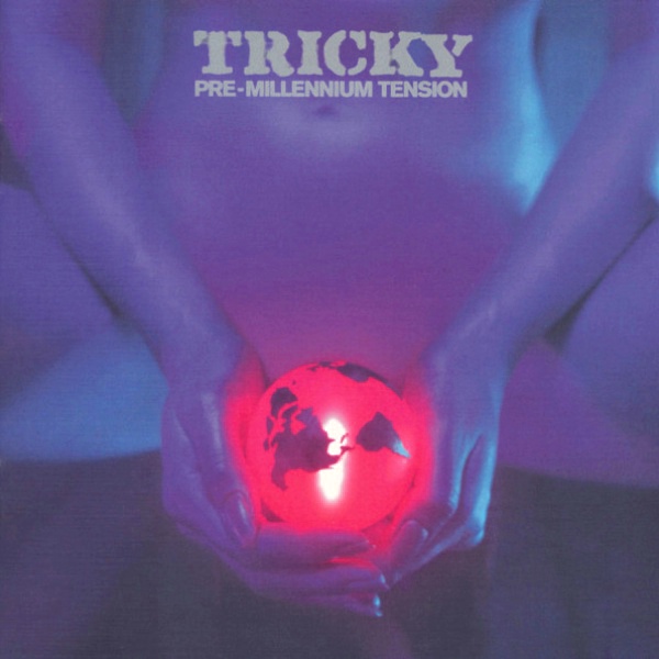 Tricky – Pre-Millennium Tension [iTunes Plus AAC M4A]