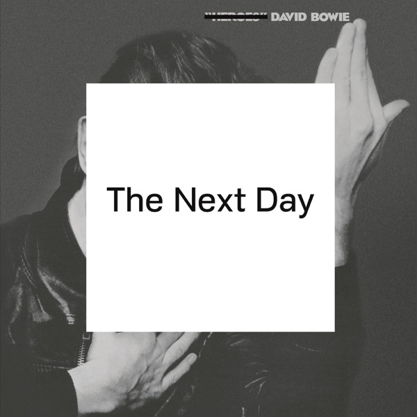 David Bowie – The Next Day (Apple Digital Master) [iTunes LP] [iTunes Plus AAC M4A]