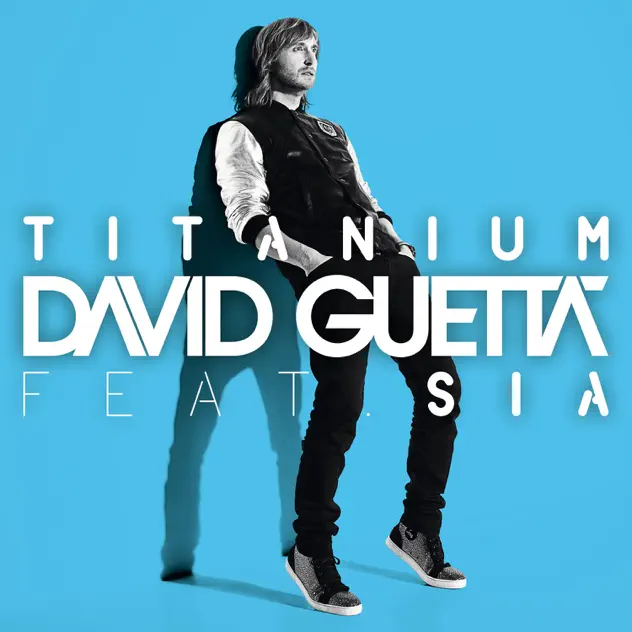 David Guetta – Titanium (Remixes) [feat. Sia] – EP [iTunes Plus AAC M4A]