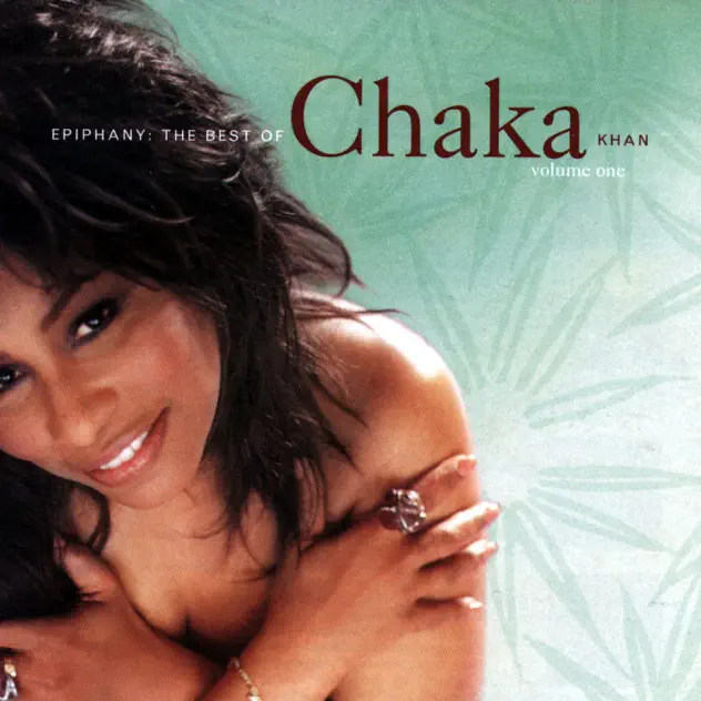 Chaka Khan – Epiphany: The Best of Chaka Khan, Vol. 1 [iTunes Plus AAC M4A]