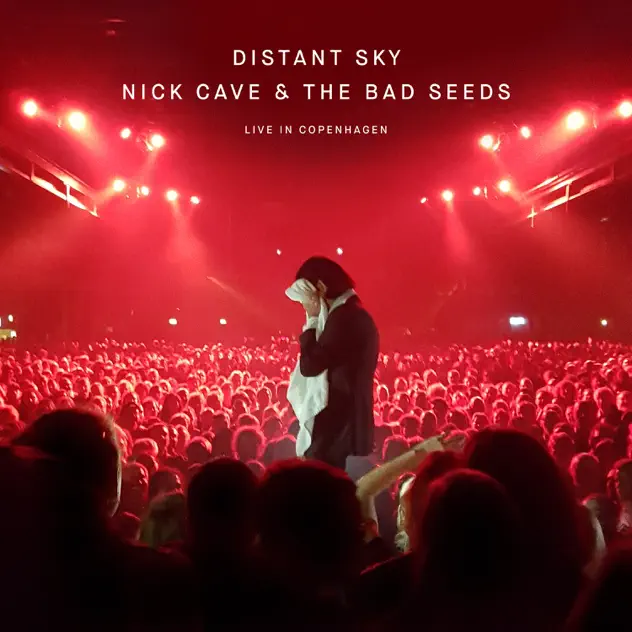 Nick Cave & The Bad Seeds – Distant Sky (Live in Copenhagen) – EP [iTunes Plus AAC M4A]