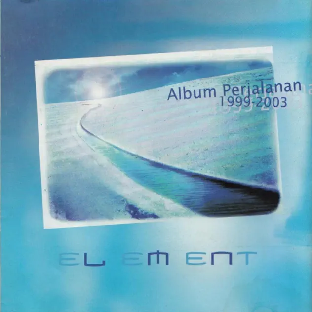 Element – Perjalanan 1999 – 2003 (Remastered 2023) [iTunes Plus AAC M4A]