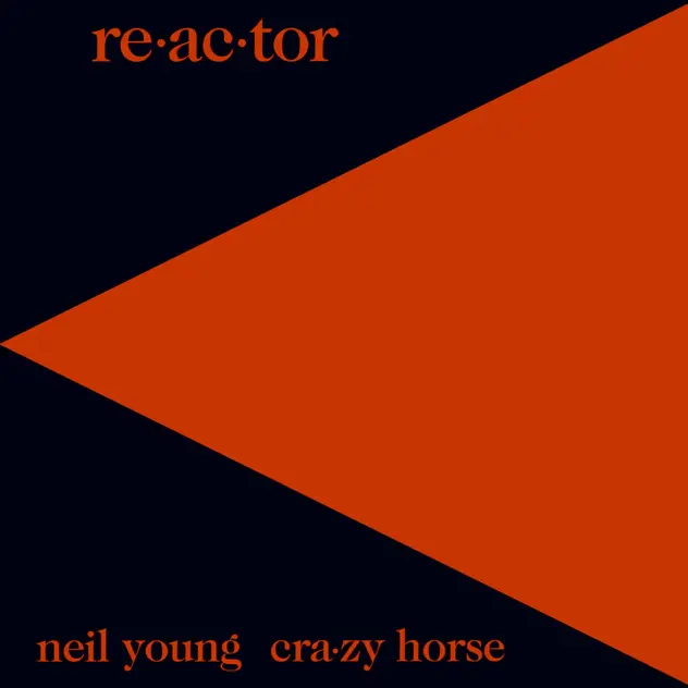 Neil Young, Crazy Horse – Re-Ac-Tor [iTunes Plus AAC M4A]