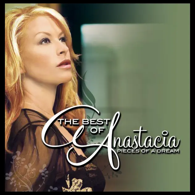 Anastacia – The Best of Anastacia – Pieces of a Dream (Partial Album) [iTunes Plus AAC M4A]