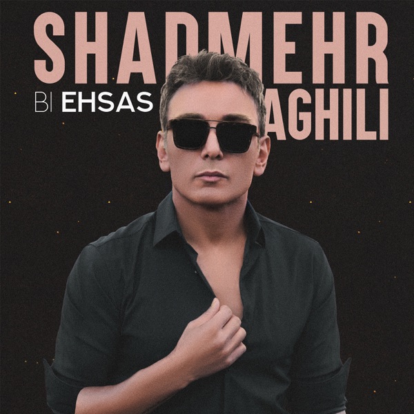 Shadmehr Aghili – Bi Ehsas – Single [iTunes Plus AAC M4A]