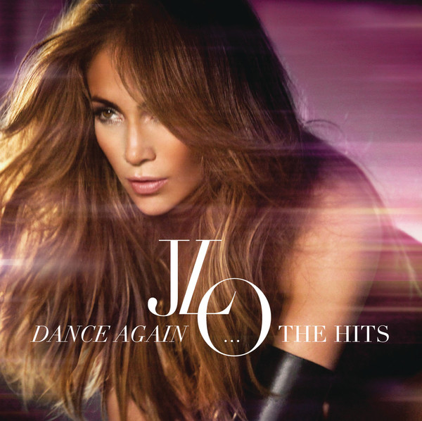 Jennifer Lopez – Dance Again… The Hits (Deluxe Version) [iTunes LP] [iTunes Plus AAC M4A]