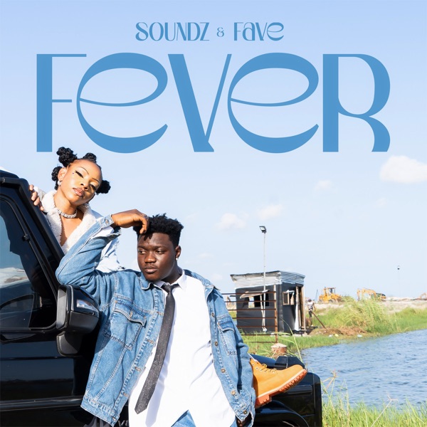 Soundz & Fave – Fever – Single [iTunes Plus AAC M4A]