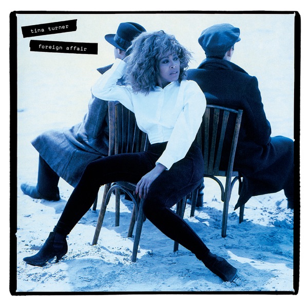 Tina Turner – Foreign Affair (2021 Remaster) [iTunes Plus AAC M4A]