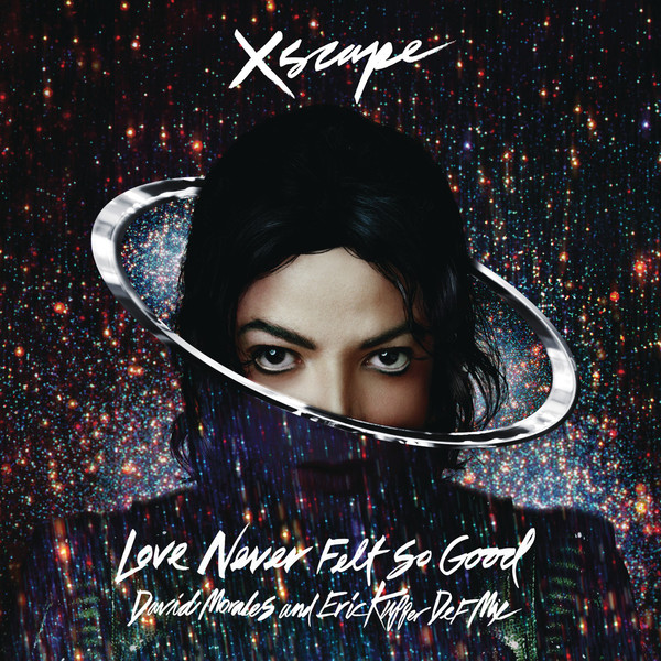 Michael Jackson & Justin Timberlake – Love Never Felt So Good (David Morales and Eric Kupper Def Mixes) – EP [iTunes Plus AAC M4A]