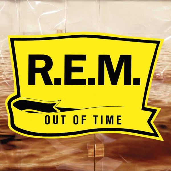 R.E.M. – Out of Time (25th Anniversary Edition) [Apple Digital Master] [iTunes Plus AAC M4A]