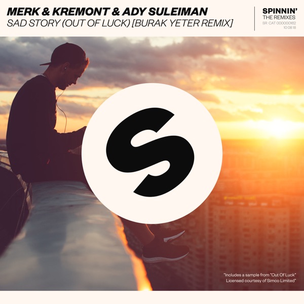 Merk & Kremont & Ady Suleiman – Sad Story (Out of Luck) [Burak Yeter Remix] – Single [iTunes Plus AAC M4A]