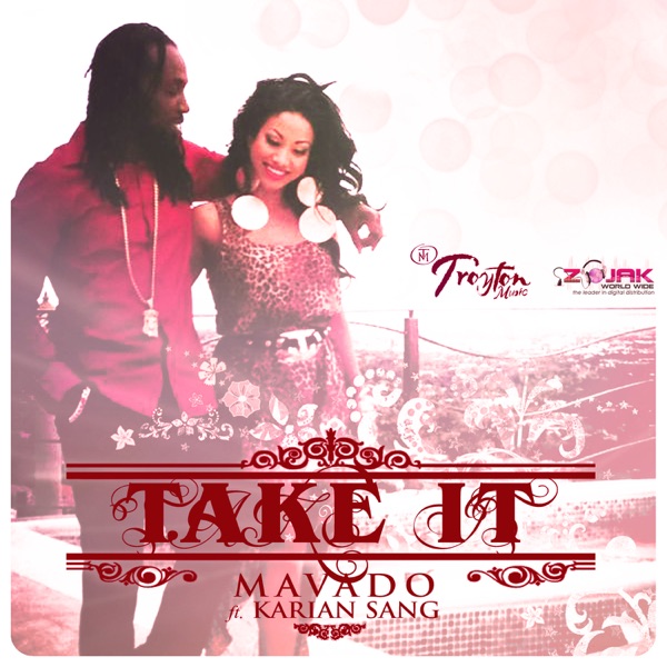 Mavado – Take It (feat. Karian Sang) – Single (Track #1 Only) [iTunes Plus AAC M4A]