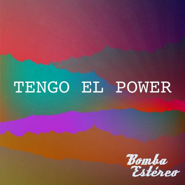 Bomba Estéreo – Tengo el Power – Single [iTunes Plus AAC M4A]