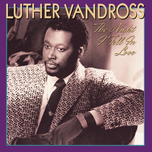 Luther Vandross – The Night I Fell In Love (Apple Digital Master) [iTunes Plus AAC M4A]