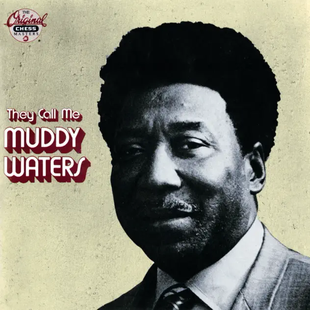 Muddy Waters – They Call Me Muddy Waters [iTunes Plus AAC M4A]