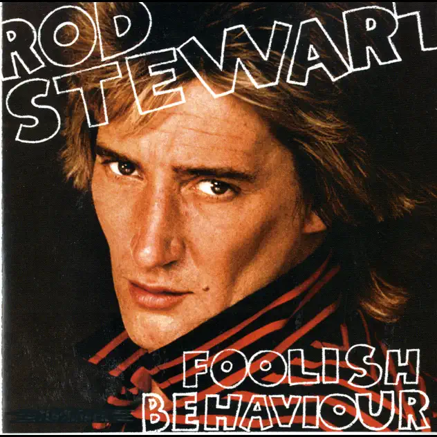 Rod Stewart – Foolish Behaviour [iTunes Plus AAC M4A]