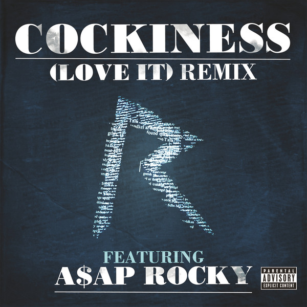 Rihanna – Cockiness (Love It) [Remix] (feat. A$AP Rocky) – Single [iTunes Plus AAC M4A]