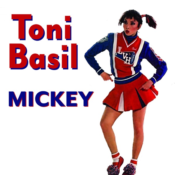 Toni Basil – Mickey (Xtra & Remastered) – Single [iTunes Plus AAC M4A]